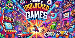 How to Access Tyrone's Unblocked Games in School or at Work